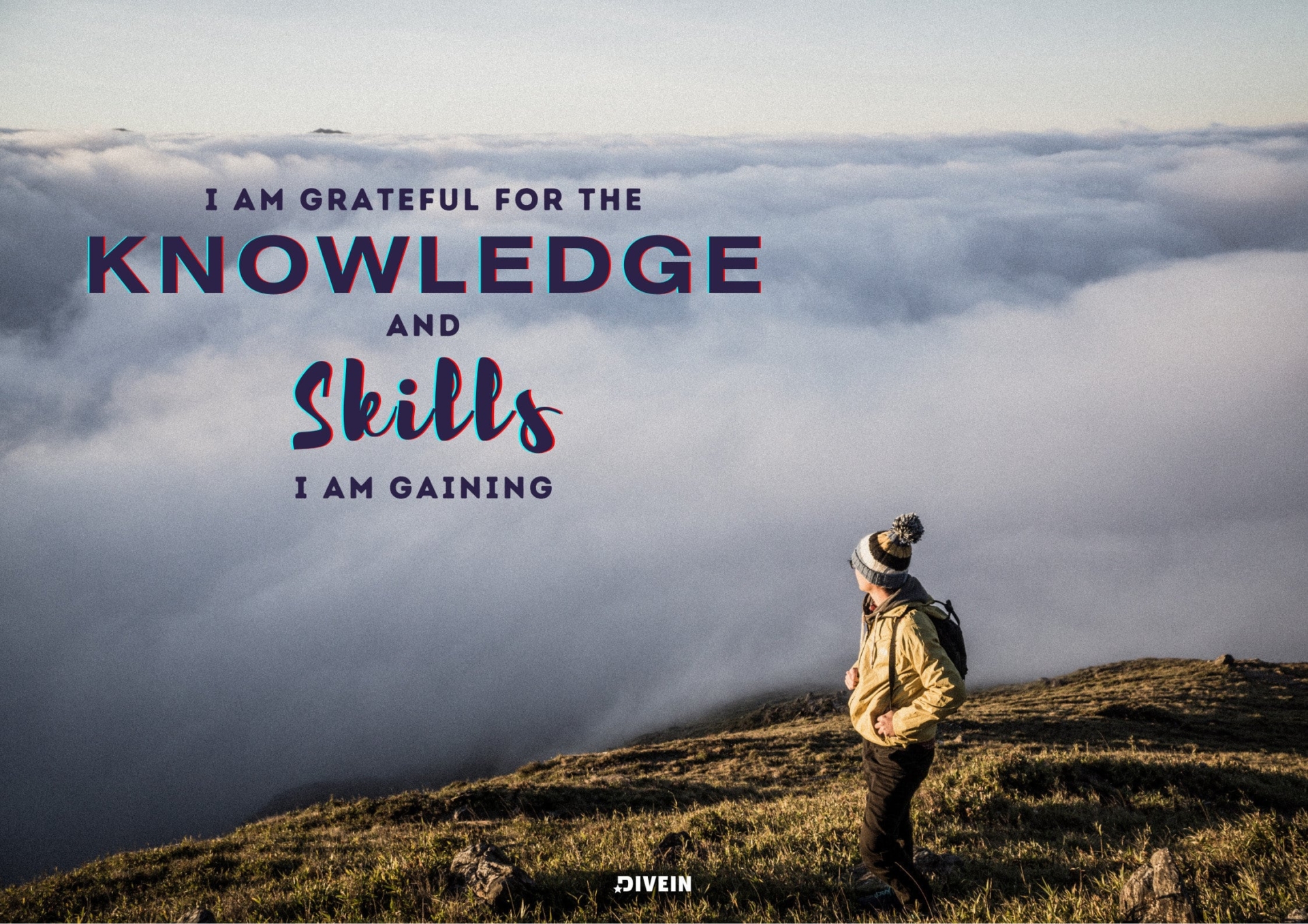 I Am Grateful For The Knowledge And Skills I Am Gaining.
