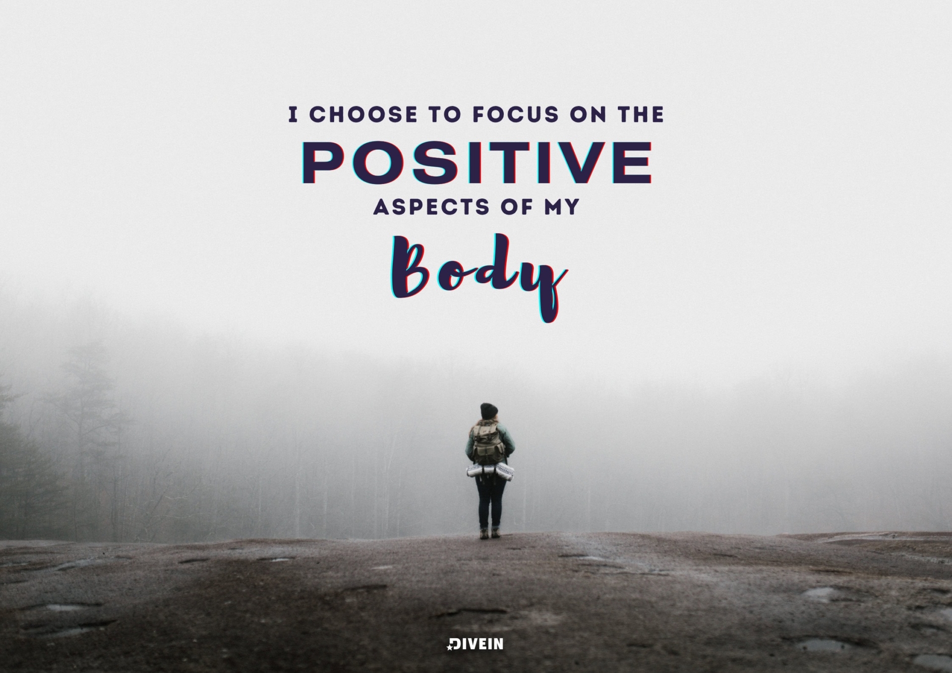 I choose to focus on the positive aspects of my body.