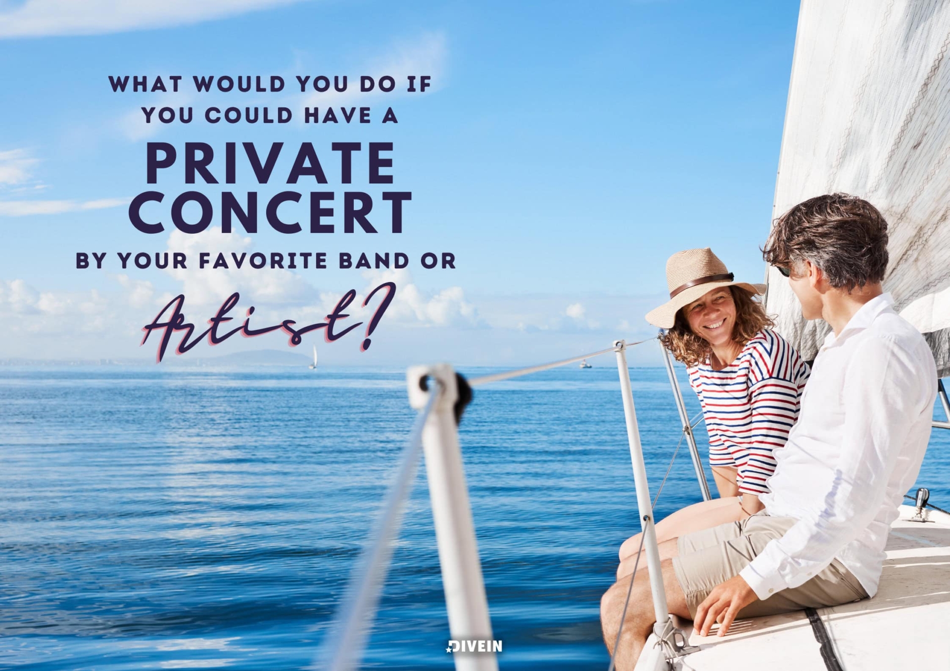 What would you do if you could have a private concert by your favorite band or artist