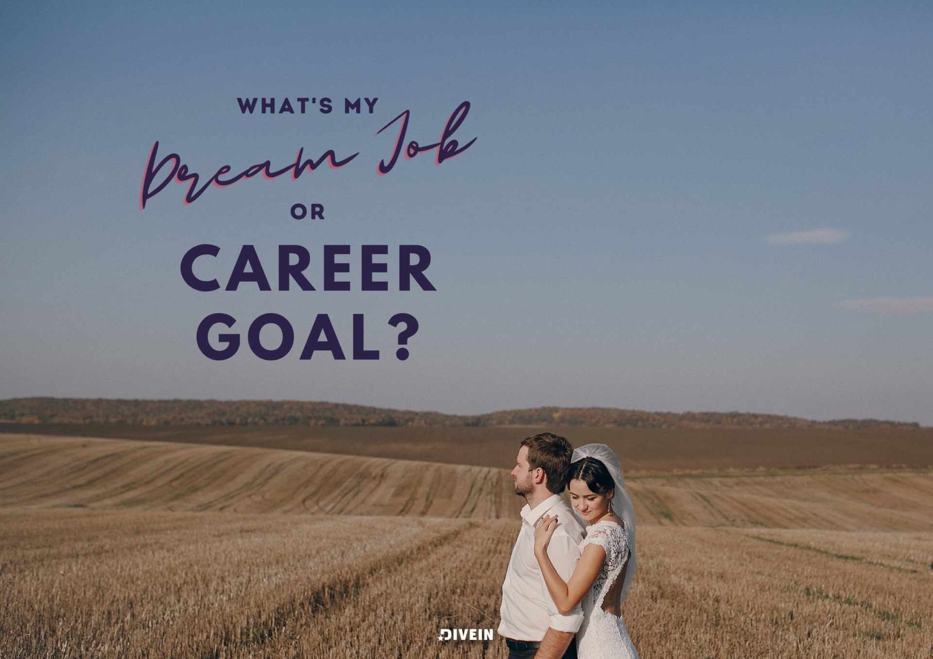 What's my dream job or career goal