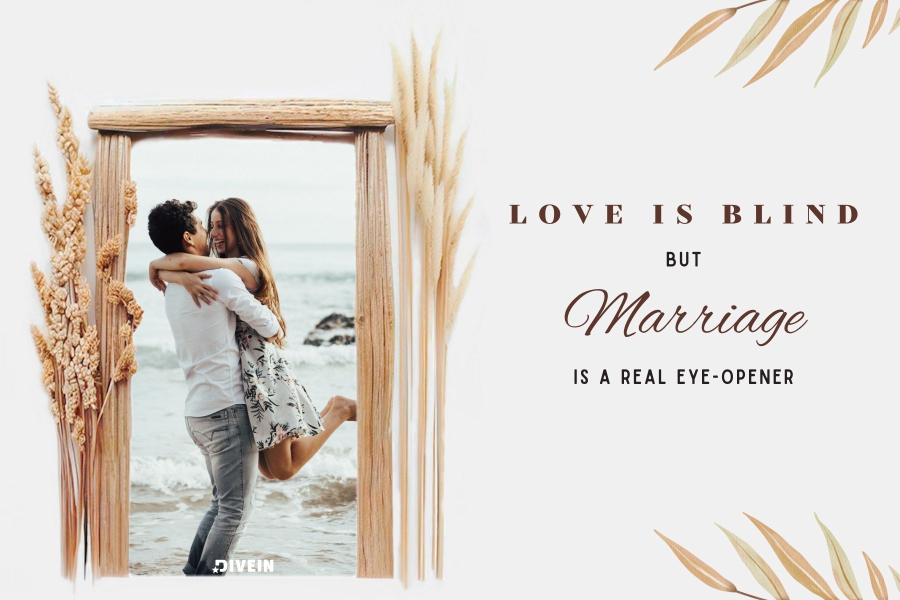 funny wedding anniversary captions. love is blind but marriage is a real eye opener