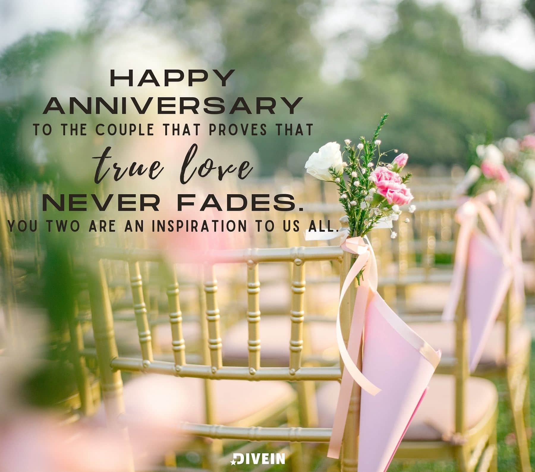Anniversary Quotes for Friends. Happy anniversary to the couple who proves that true love never fades. You two are an inspiration to us all.