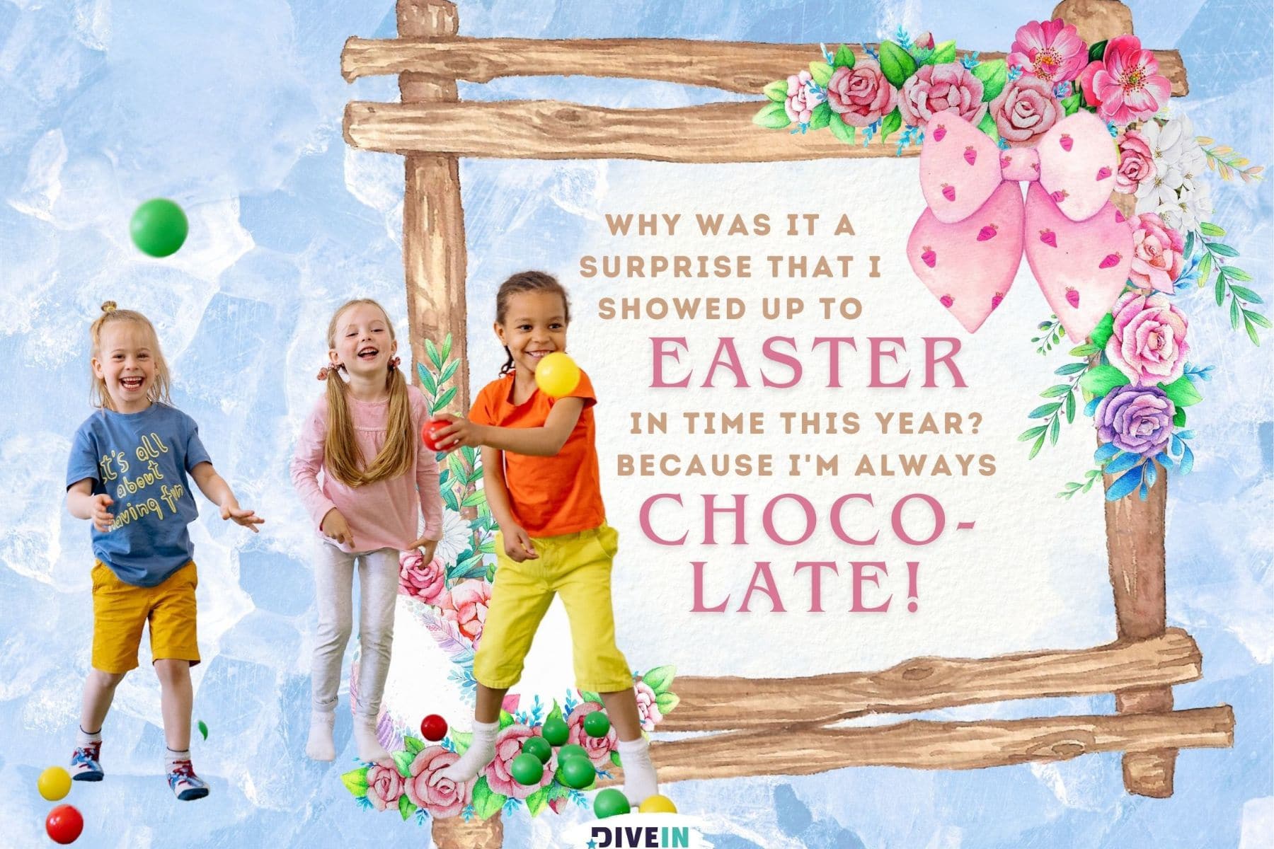 funny easter jokes for kids. why was it a surprise that I showed up to easter on time this year. because im always choco.late.