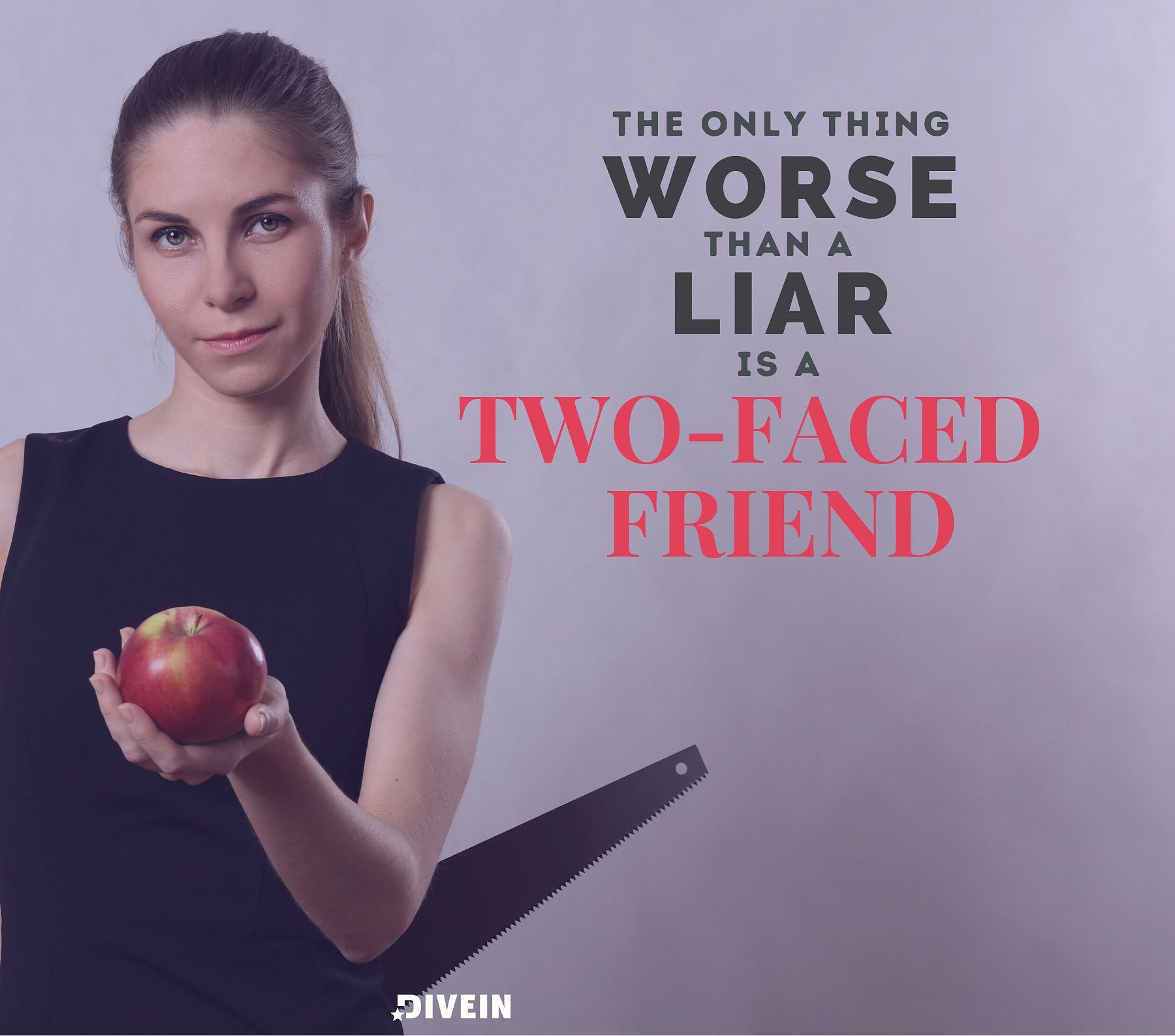 Two Faced Fake Friends Quotes. The only thing worse than a liar is a two-faced friend.
