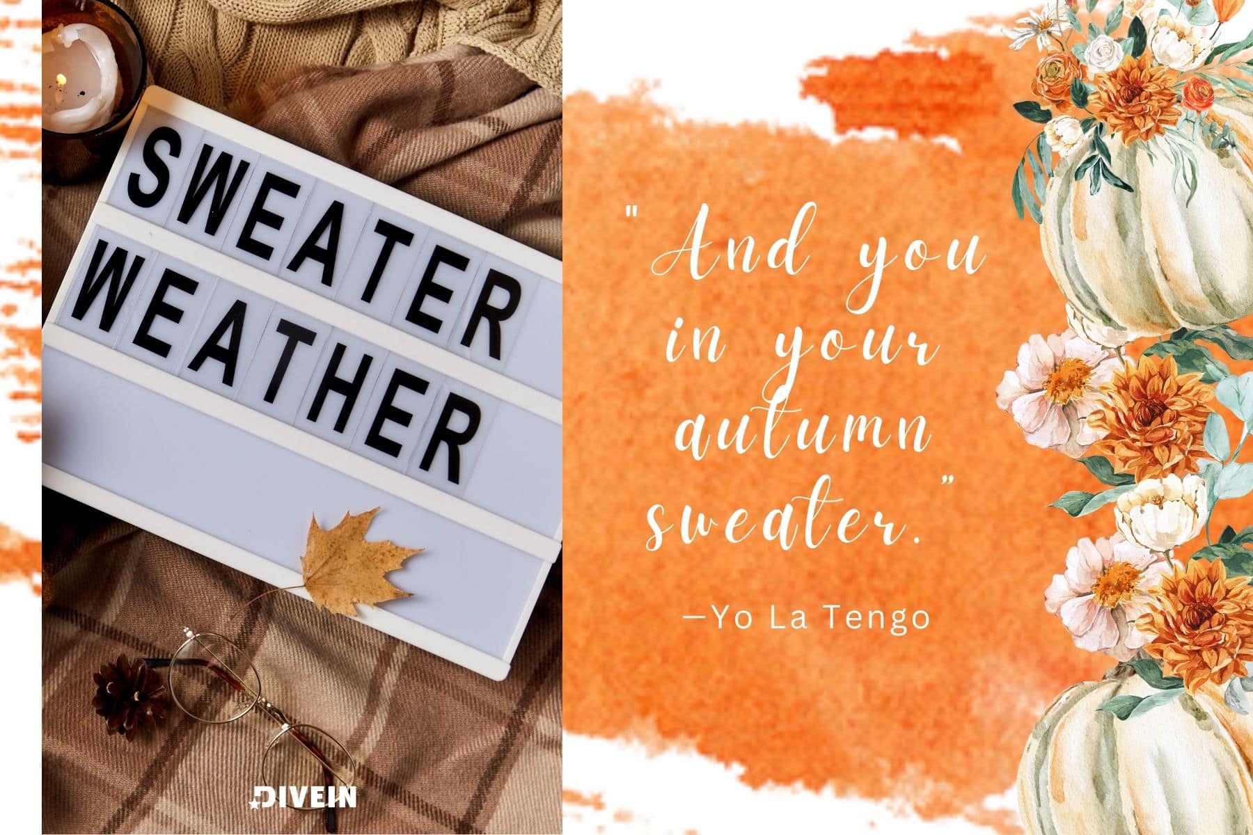 fall captions from songs. and you in your autumn sweater
