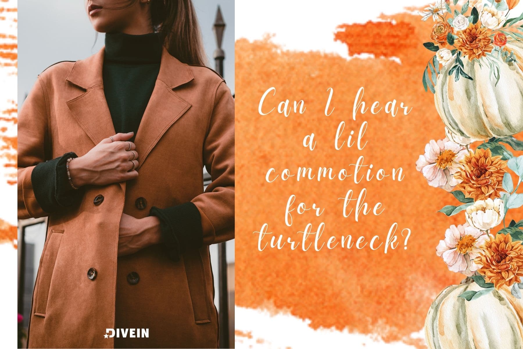 fall outfit captions. can i hear a lil commotion for the turtleneck