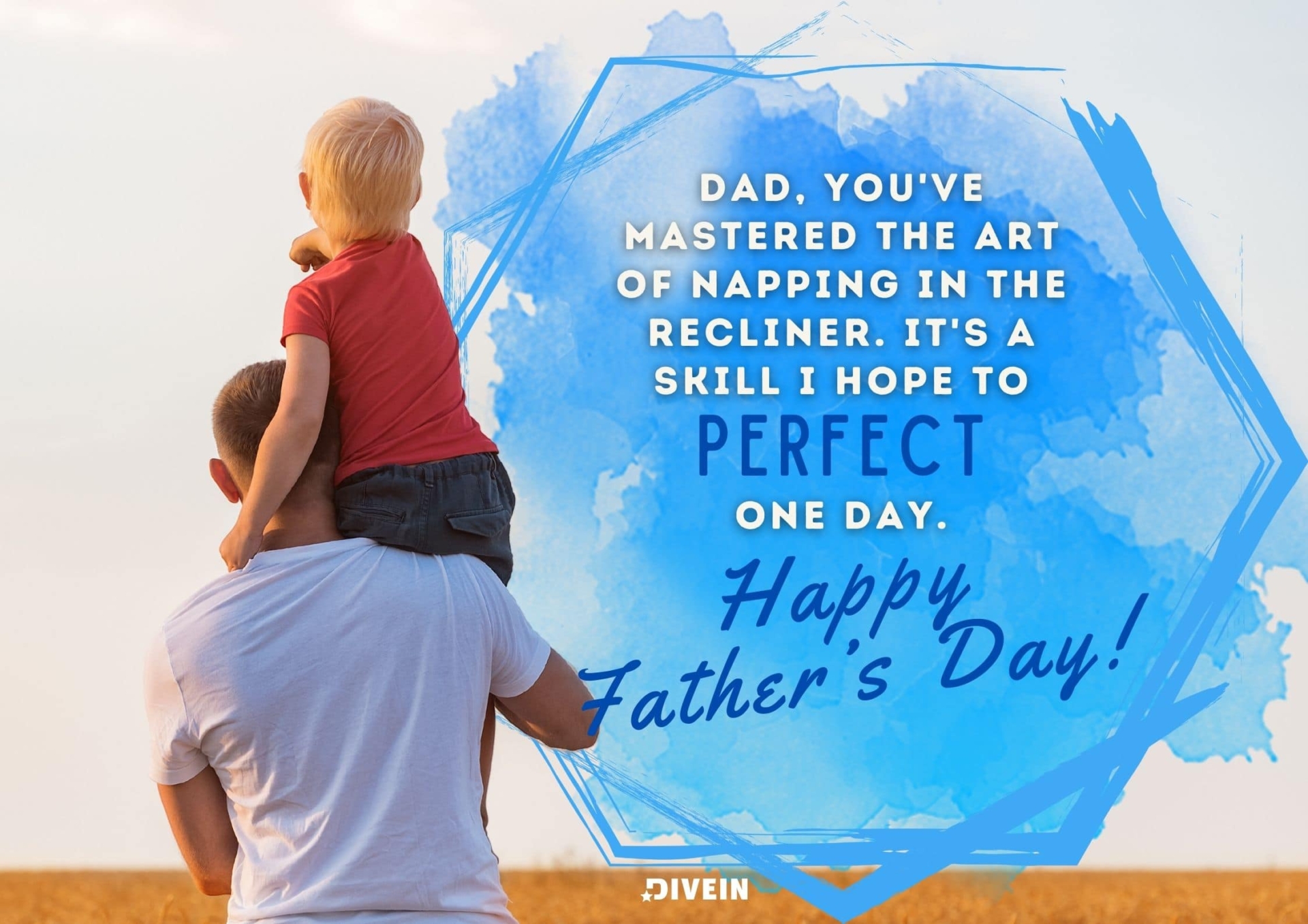 funny fathers day messages. dad, you've mastered the art of napping in the recliner. it's a skill i hope to perfect one day. happy father's day.