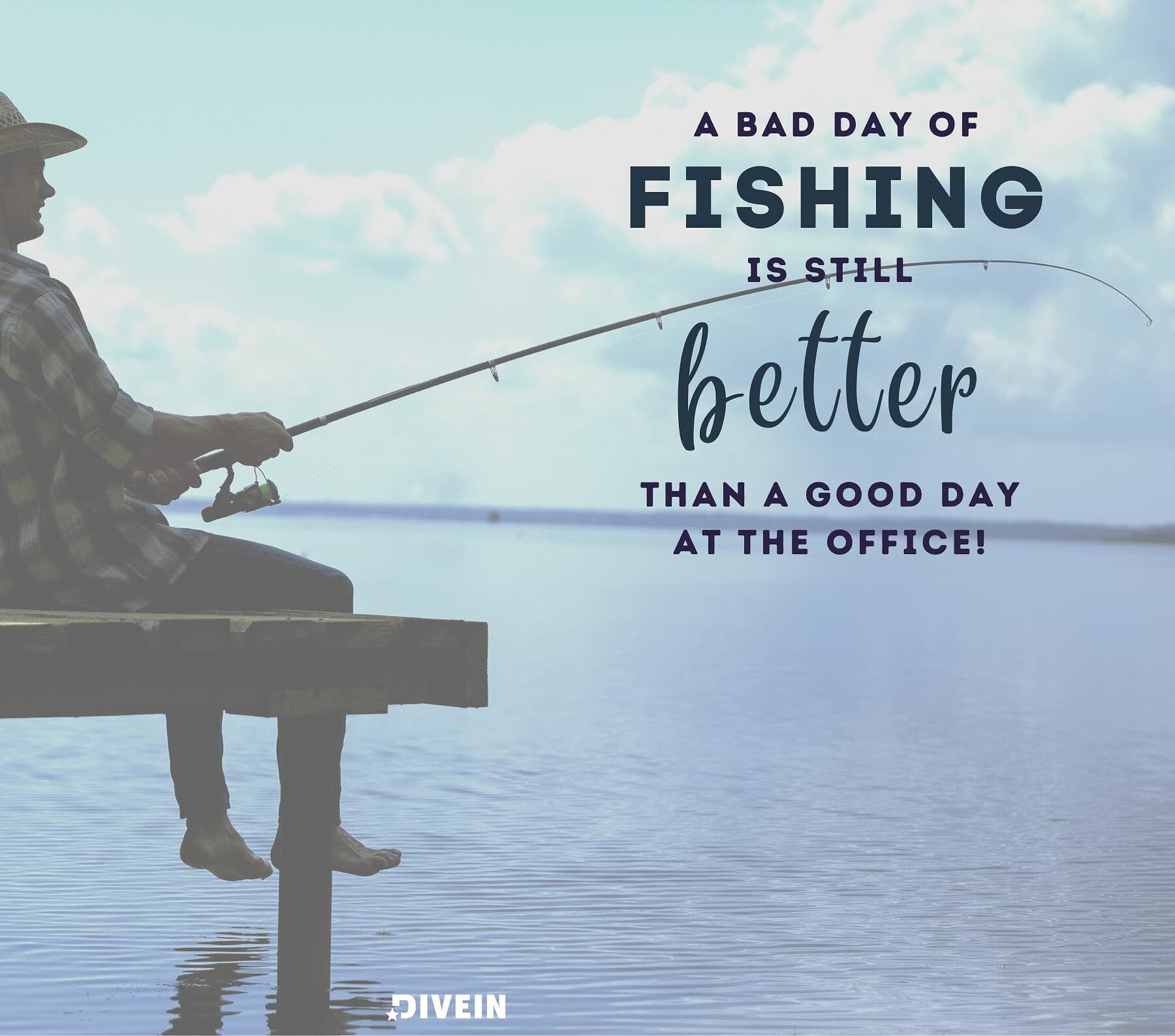 Funny Fishing Quotes for Facebook. A bad day of fishing is still better than a good day at the office.
