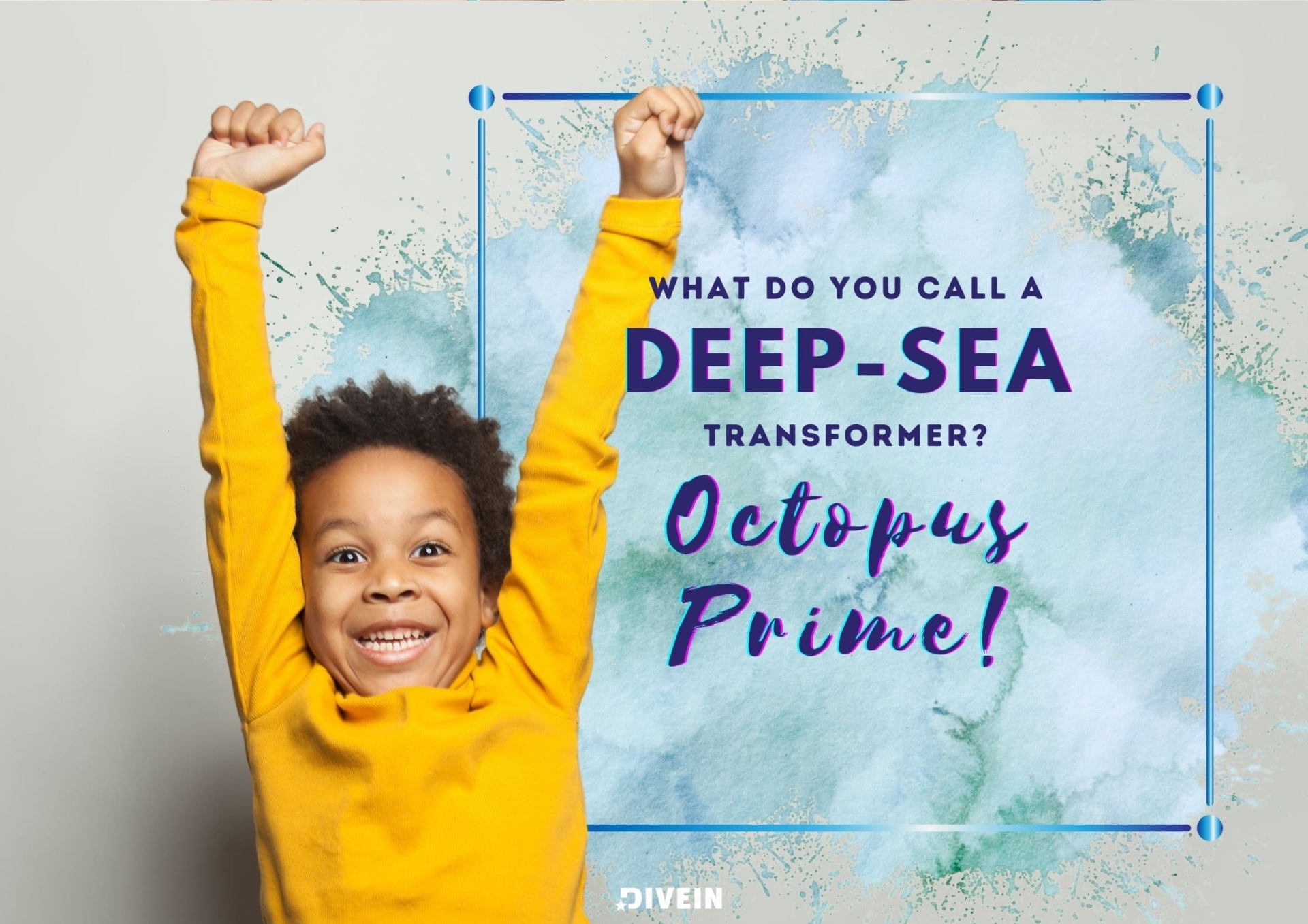 what do you call a deep-sea transformer_ octopus prime!