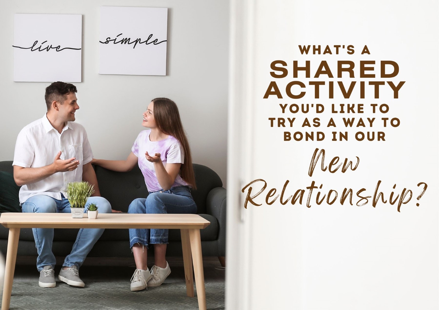 Get To Know You Questions Whats A Shared Activity Youd Like To Try As A Way To Bond In Our New Relationship