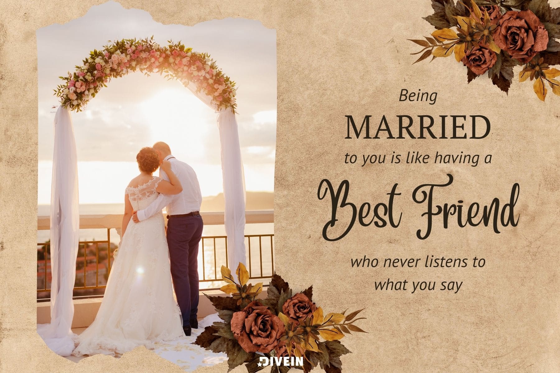 funny wedding anniversary wishes. being married to you is like having a best friend who never listens to what you say