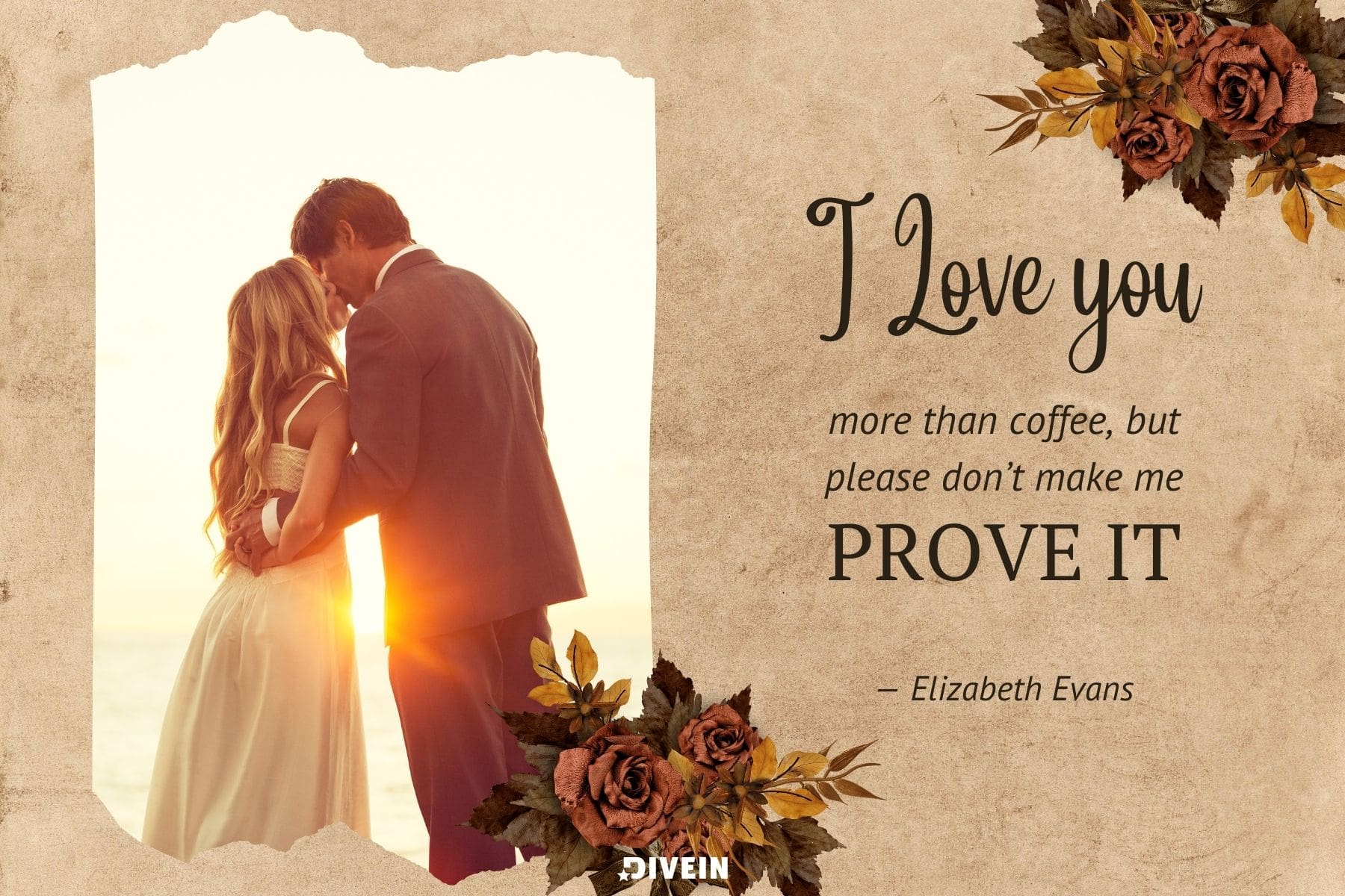 funny wedding anniversary wishes. i love you more than coffee but please dont make me prove it by elizabeth evans