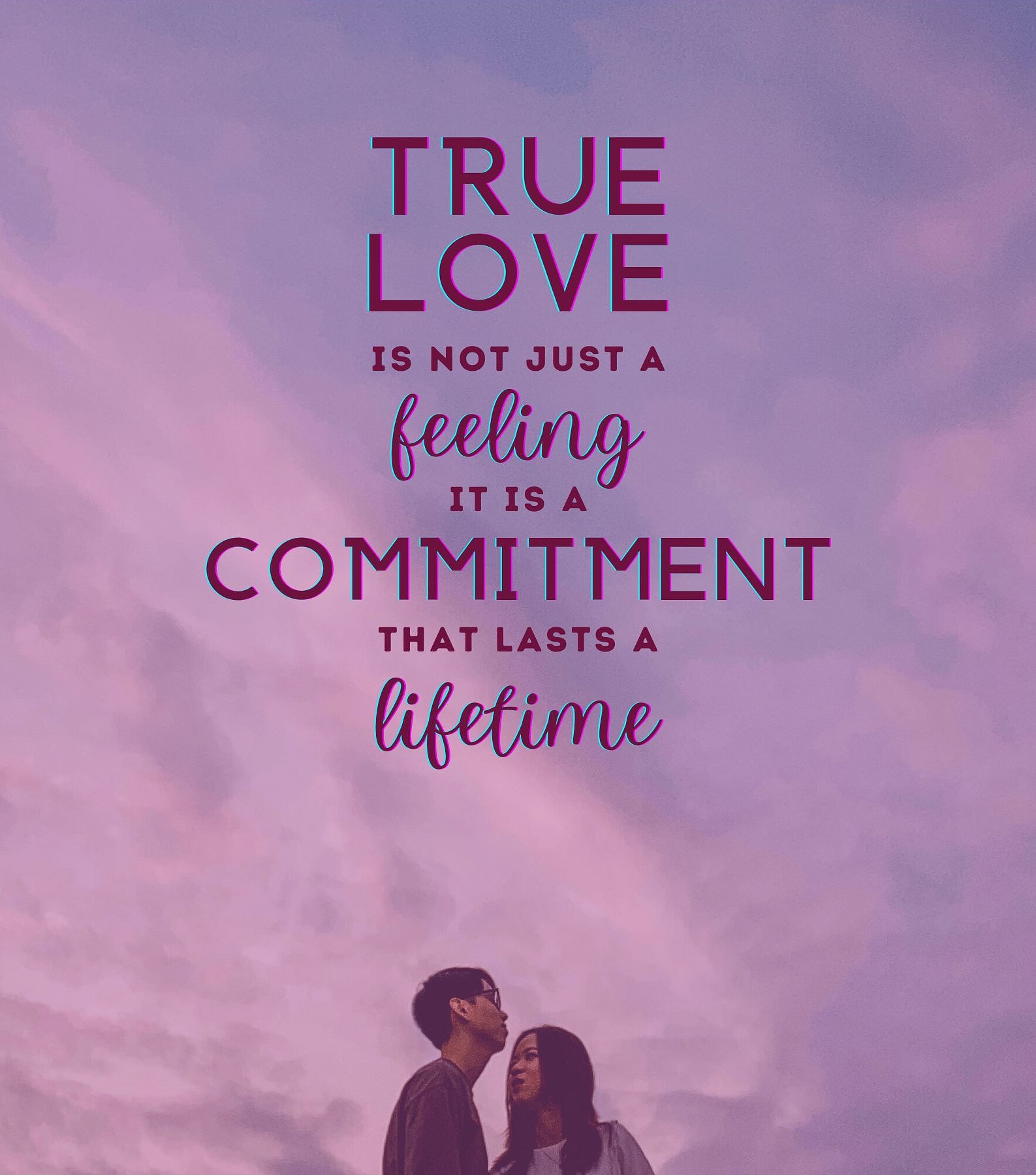 True Love Never Dies Quotes. True love is not just a feeling, it is a commitment that lasts a lifetime.