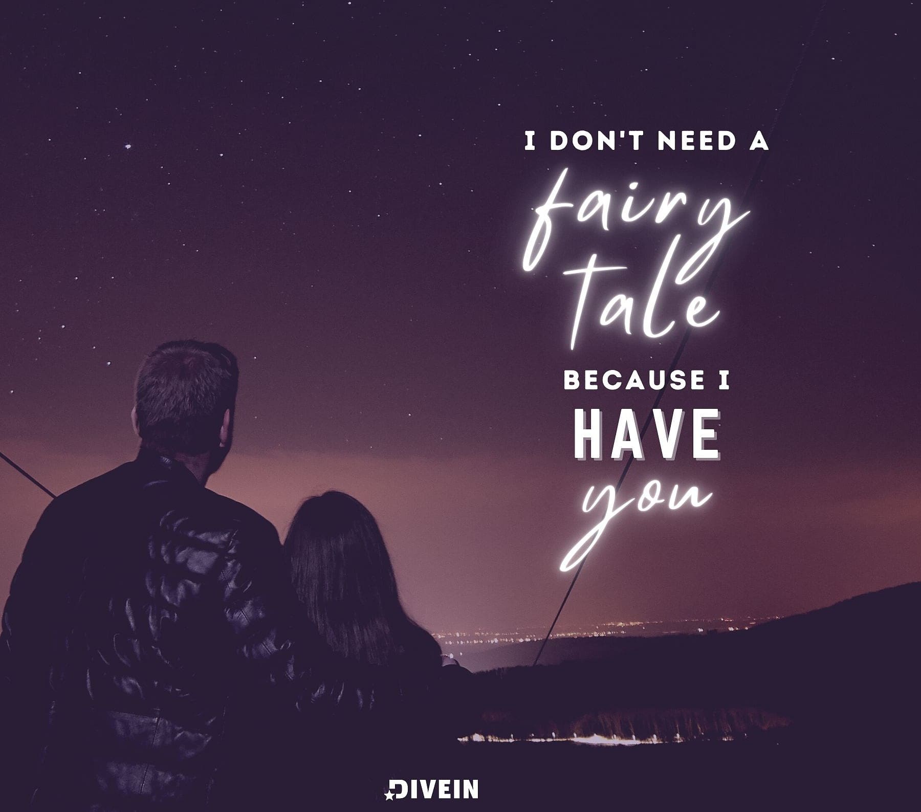 Romantic Love Quotes For Him. I don’t need a fairy tale because I have you.