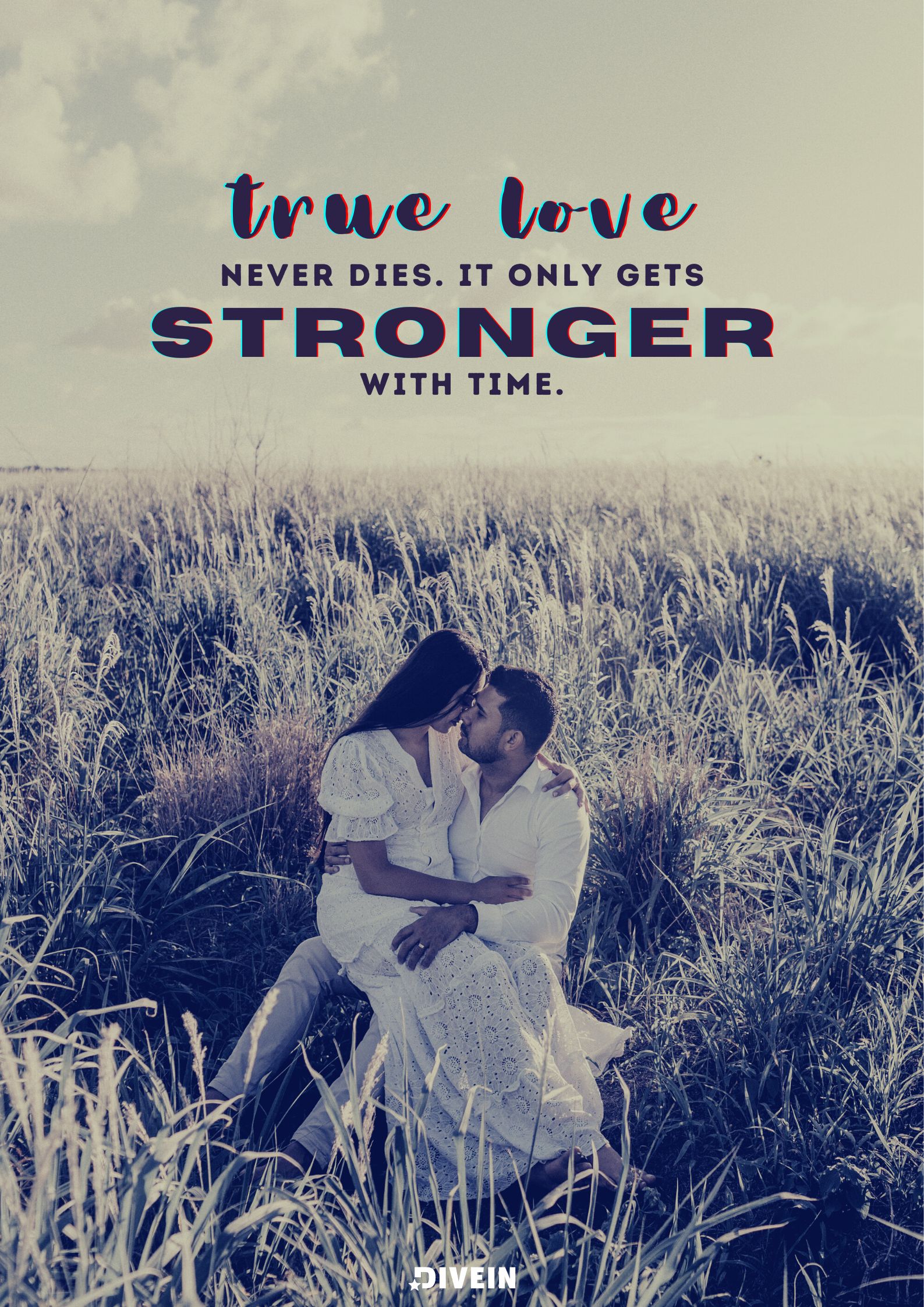 True Love Never Dies Quotes. True love never dies, it only gets stronger with time.