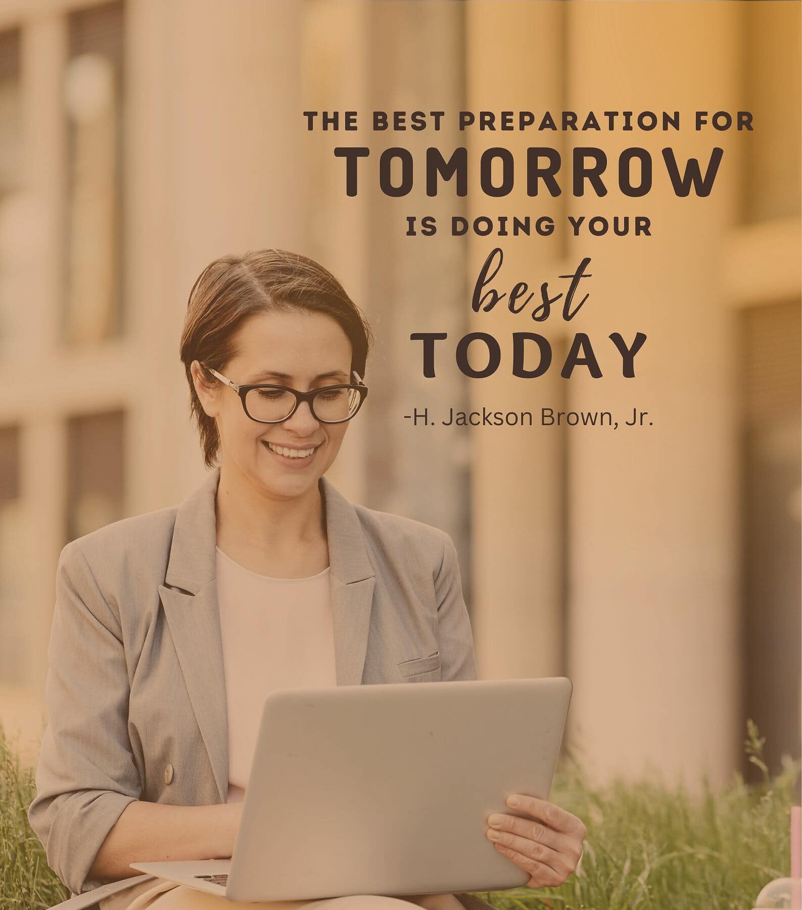 Inspirational Quotes for Wednesday. The best preparation for tomorrow is doing your best today.