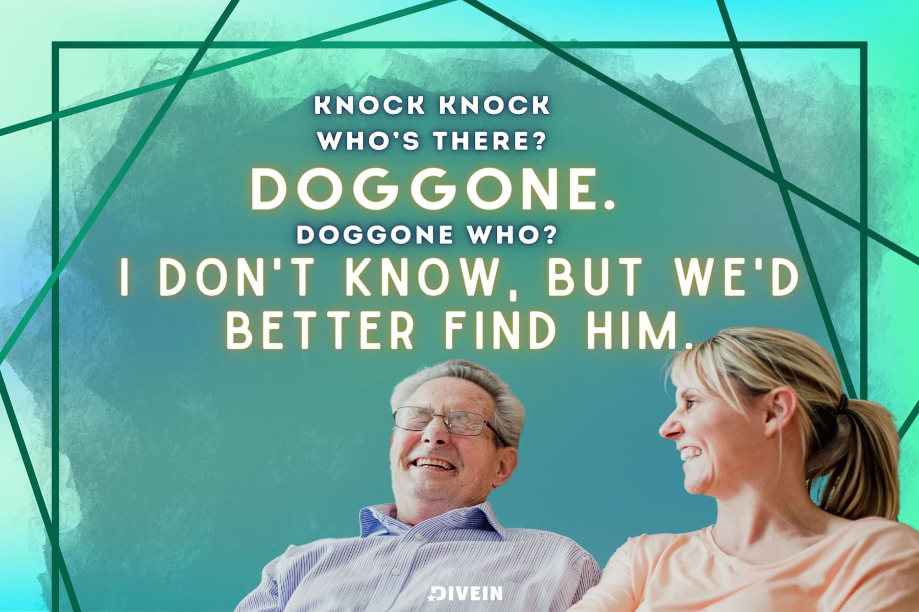 knock, knock!  who’s there_  doggone.  doggone who_  i don't know, but we'd better find him