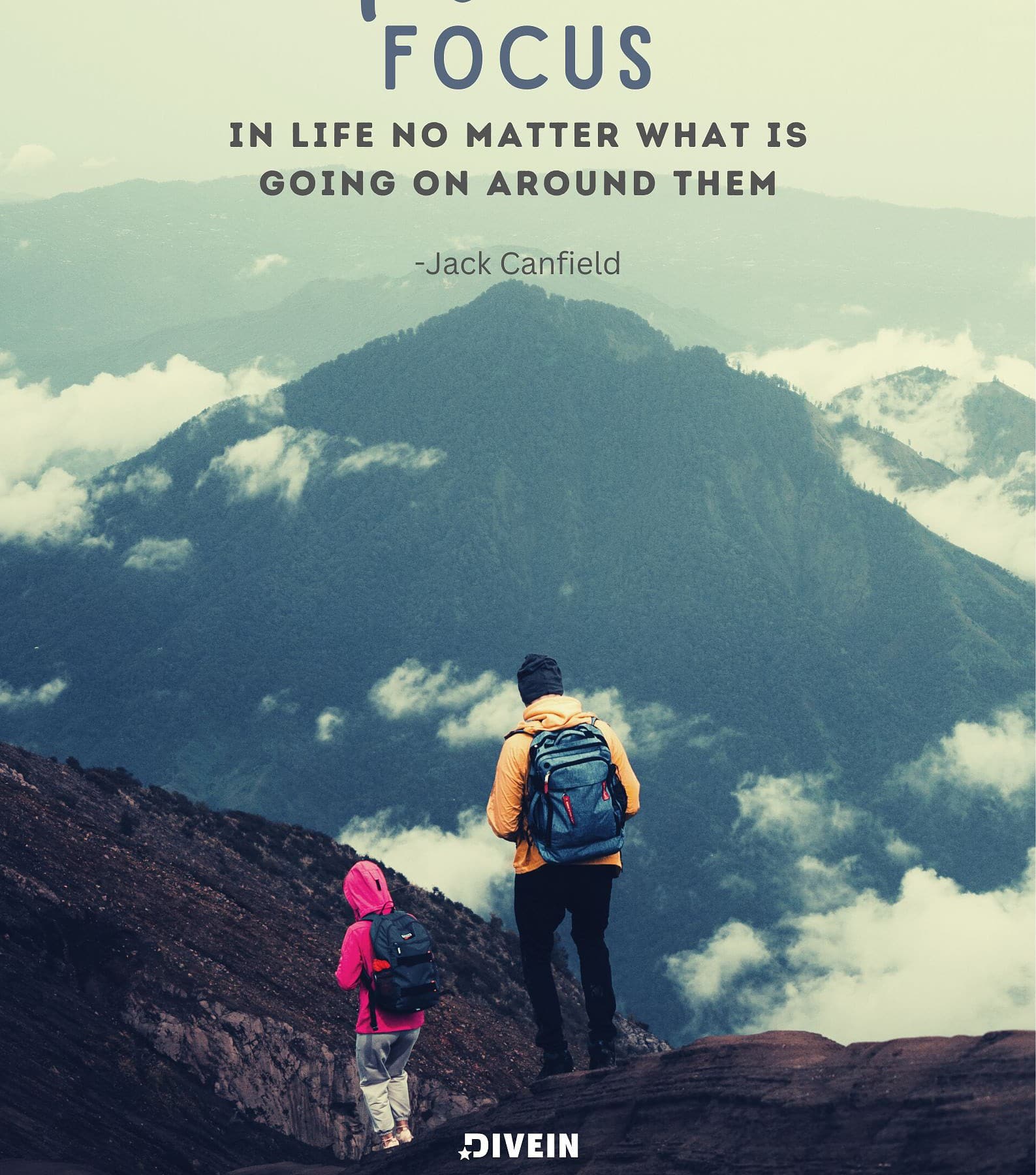 Successful people maintain a positive focus in life no matter what is going on around them.