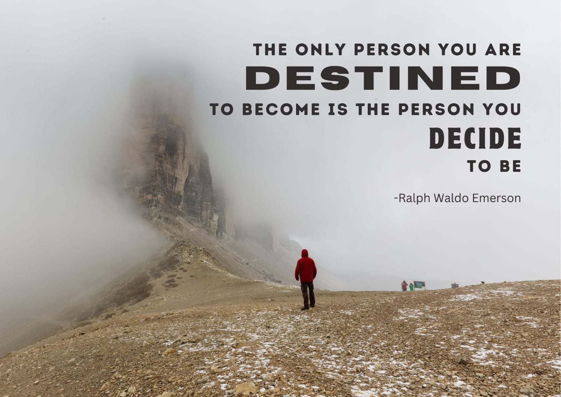 Monday Quotes The Only Person You Are Destined To Become Is The Person You Decide To Be
