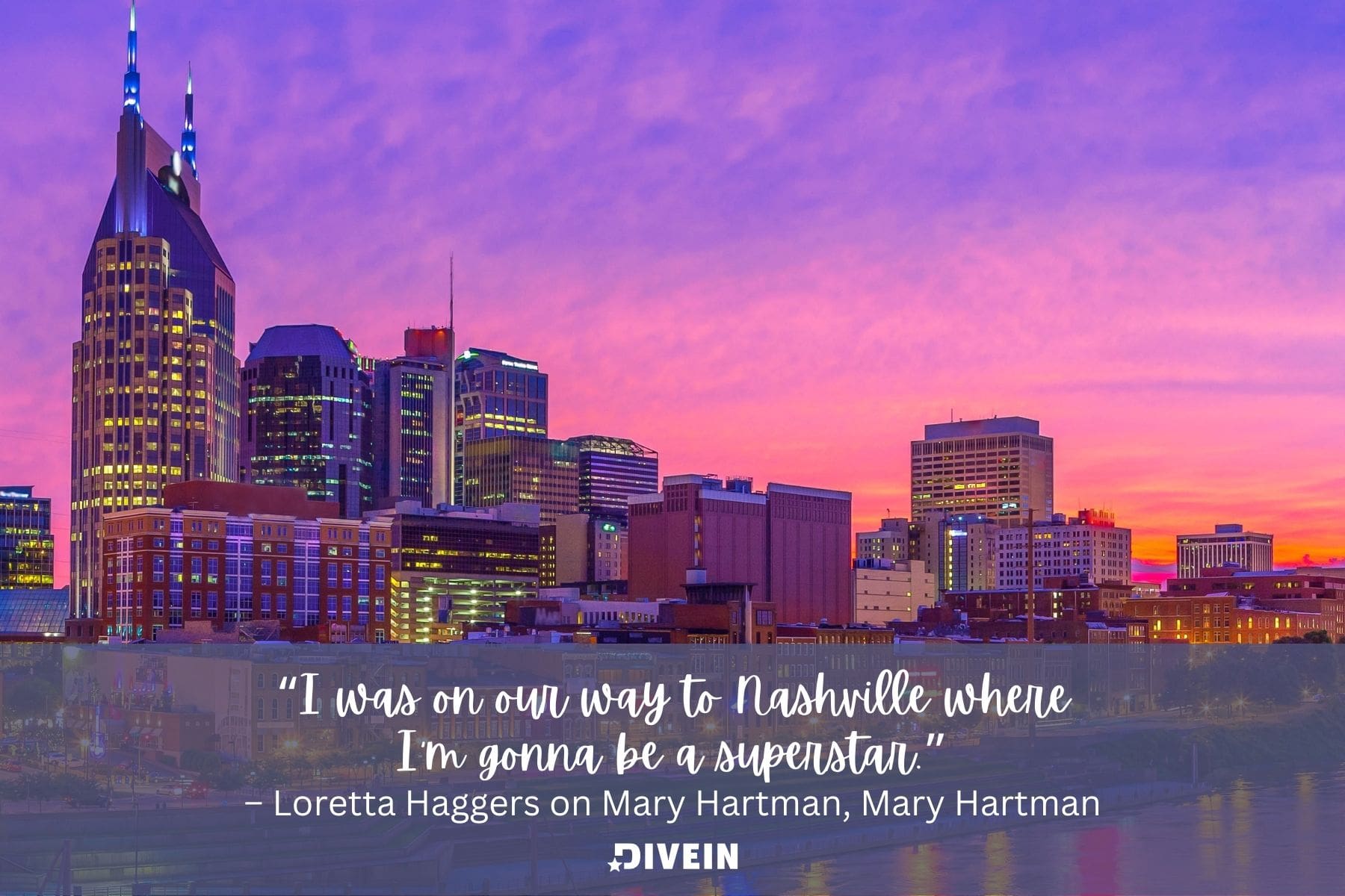 best nashville quotes for instagram. i was on our way to nashville where im gonna be a superstar