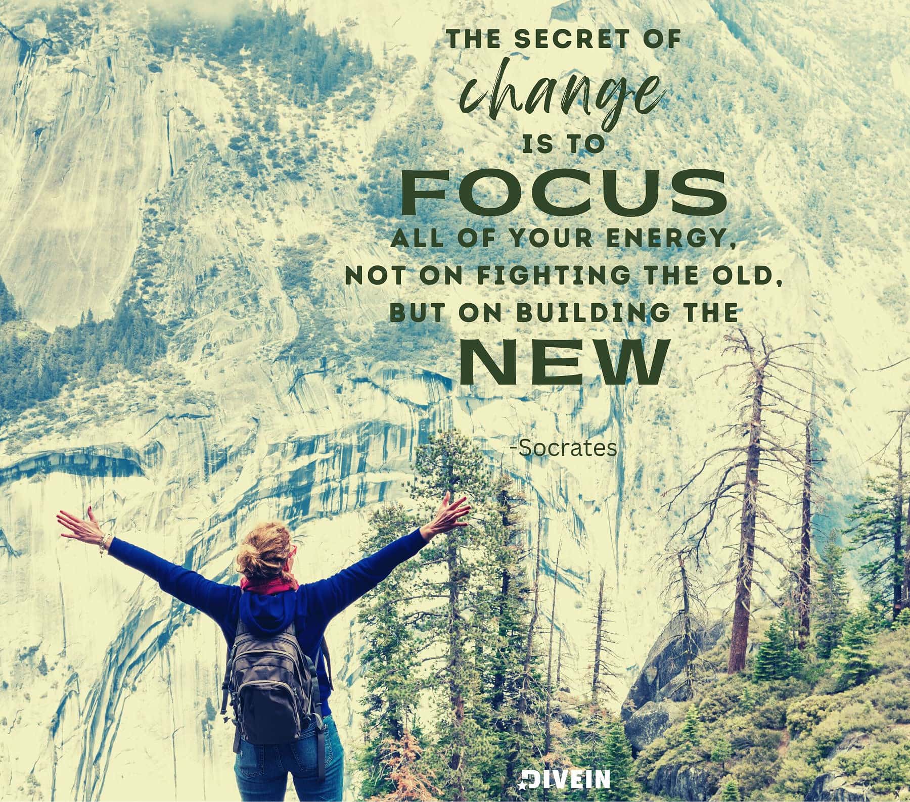 New Beginnings Quote for Personal Growth. The secret of change is to focus all of your energy, not on fighting the old, but on building the new.