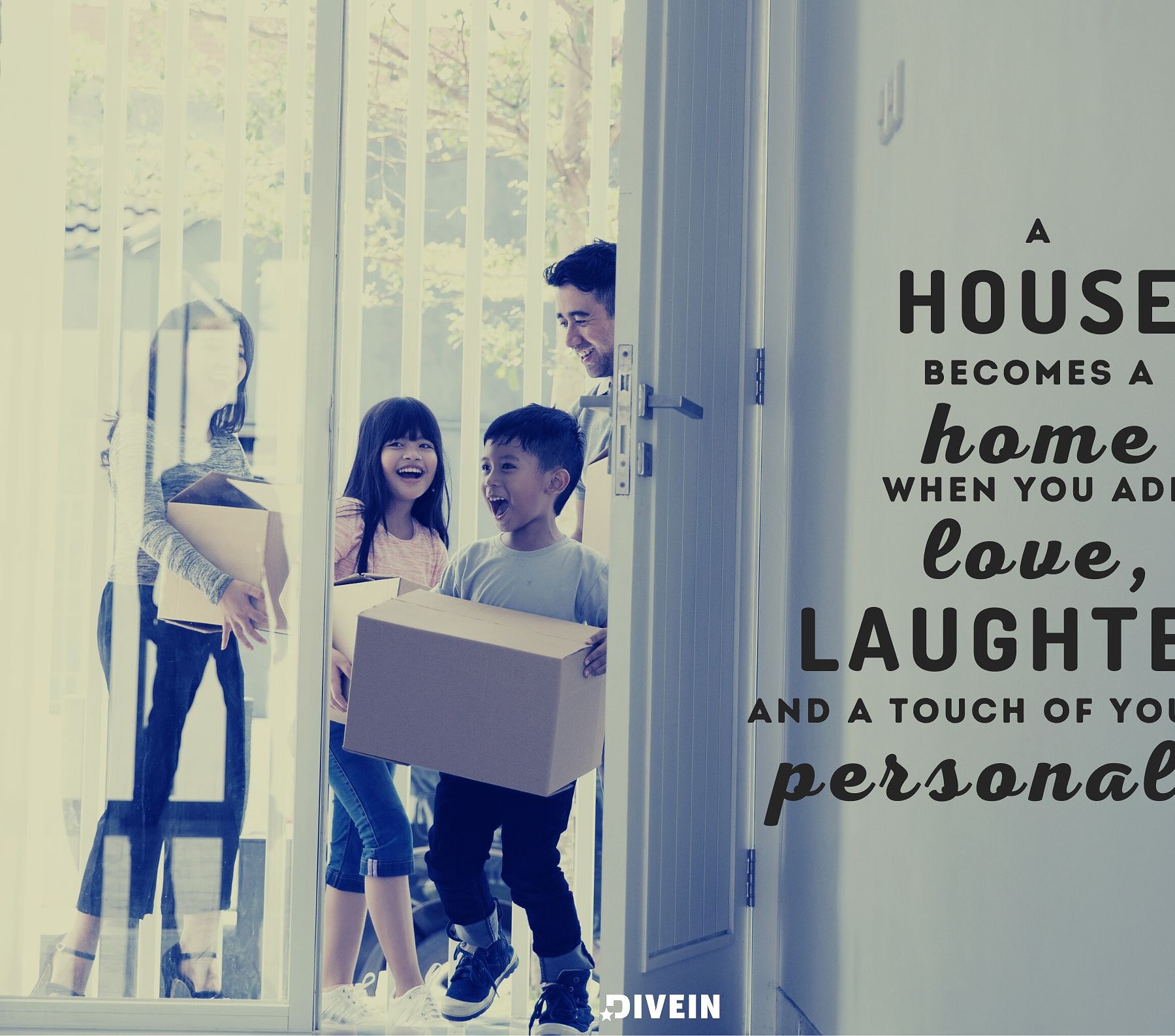 New Home Quotes. A house becomes a home when you add love, laughter, and a touch of your own personality.