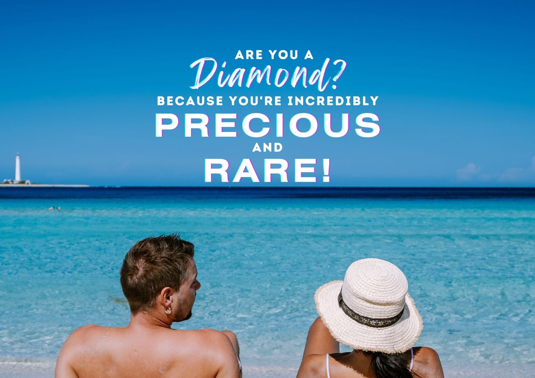 Pick Up Lines Are You A Diamond Because Youre Incredibly Precious And Rare
