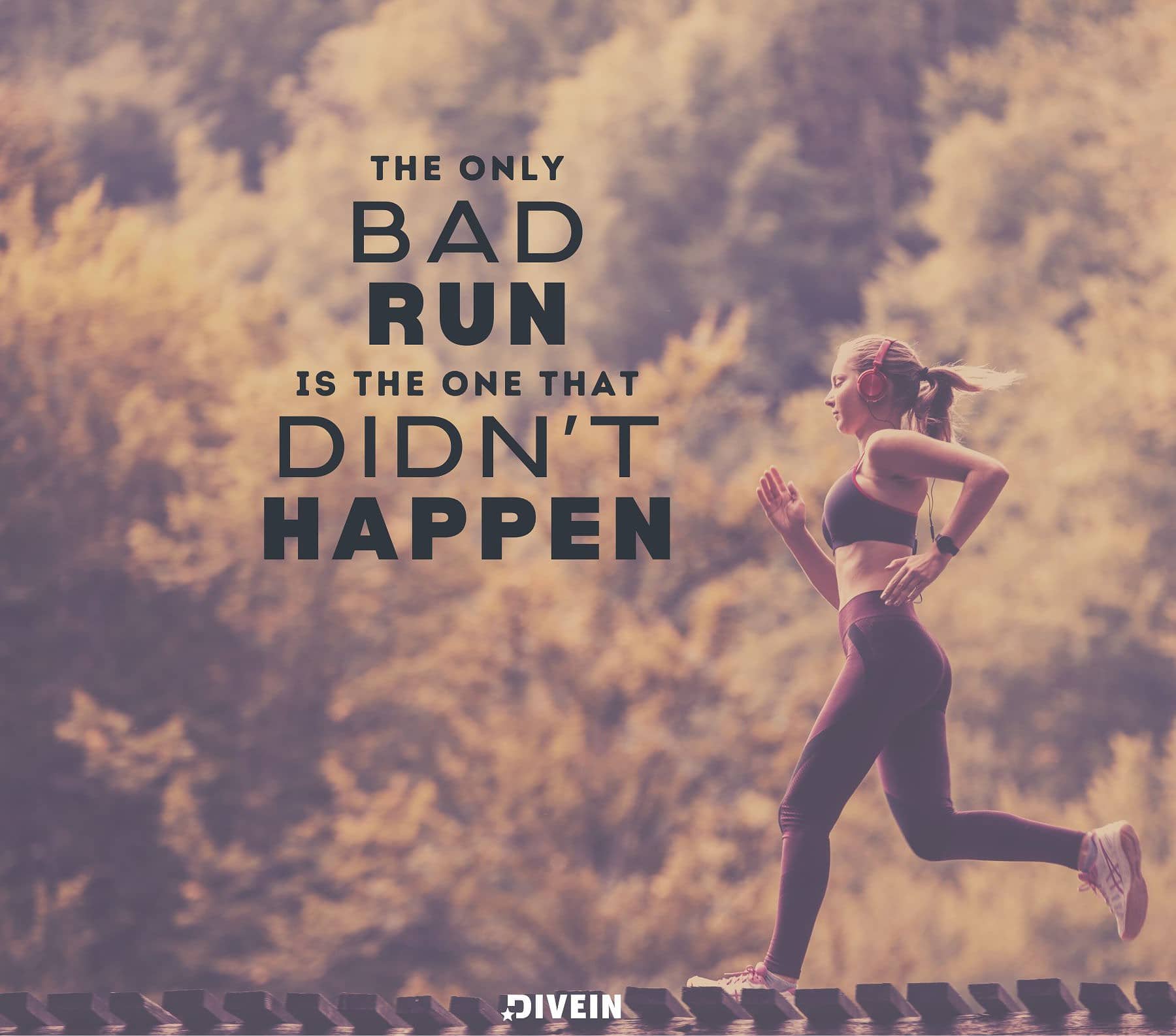 Short Running Quotes. The only bad run is the one that didnt happen.