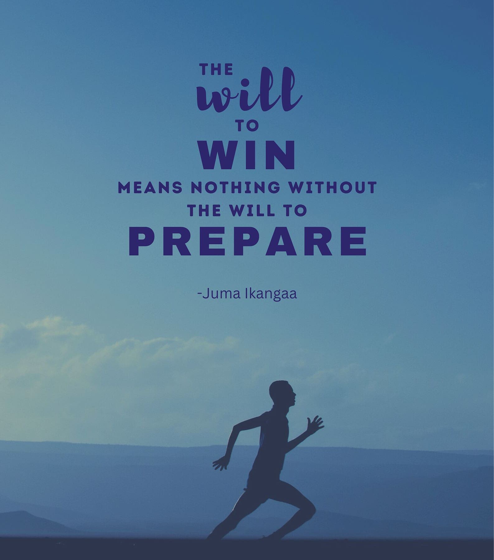 Determination Running Quotes. The will to win means nothing without the will to prepare.