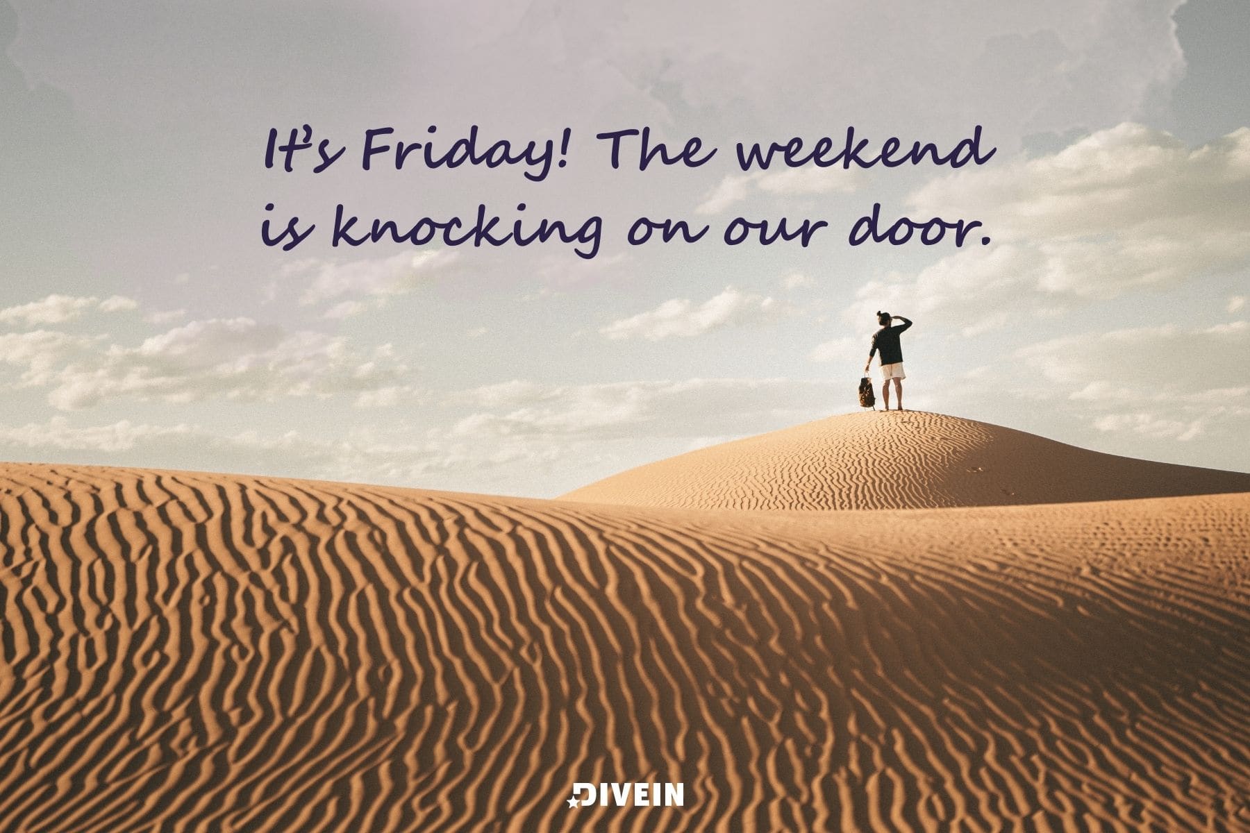 short inspirational friday quotes. its friday. the weekend is knocking on our door