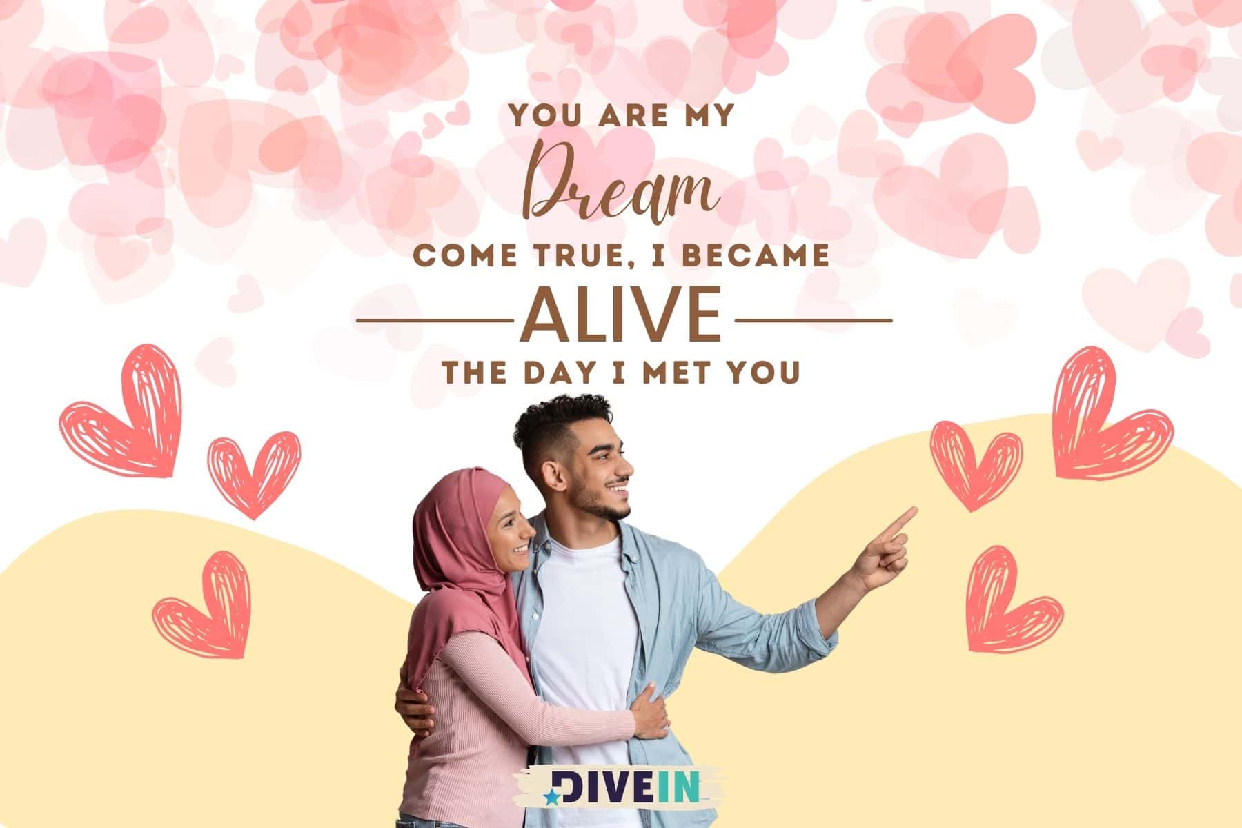 short love text messages for him. you are my dream come true. i became alive the day i met you