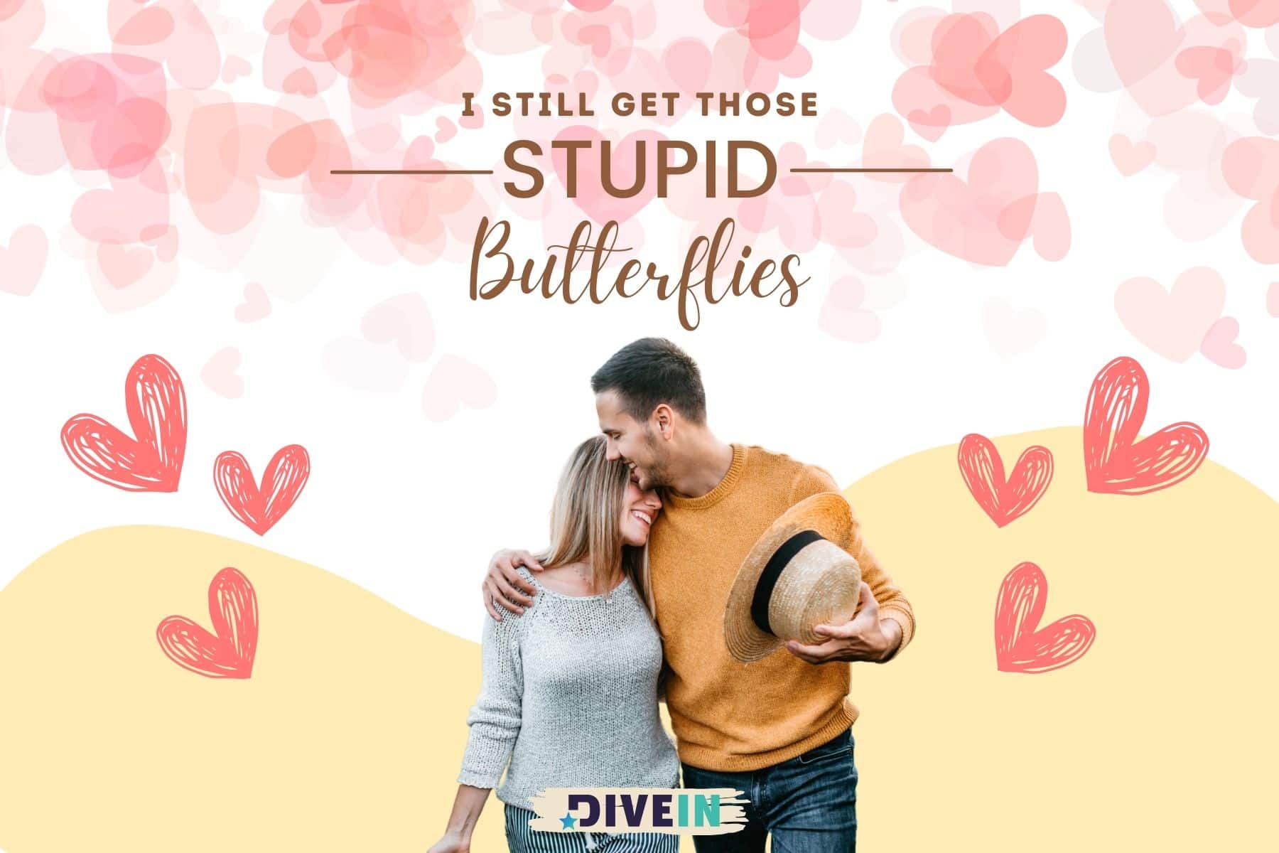 short love quotes for your wife. i still get those stupid butterflies