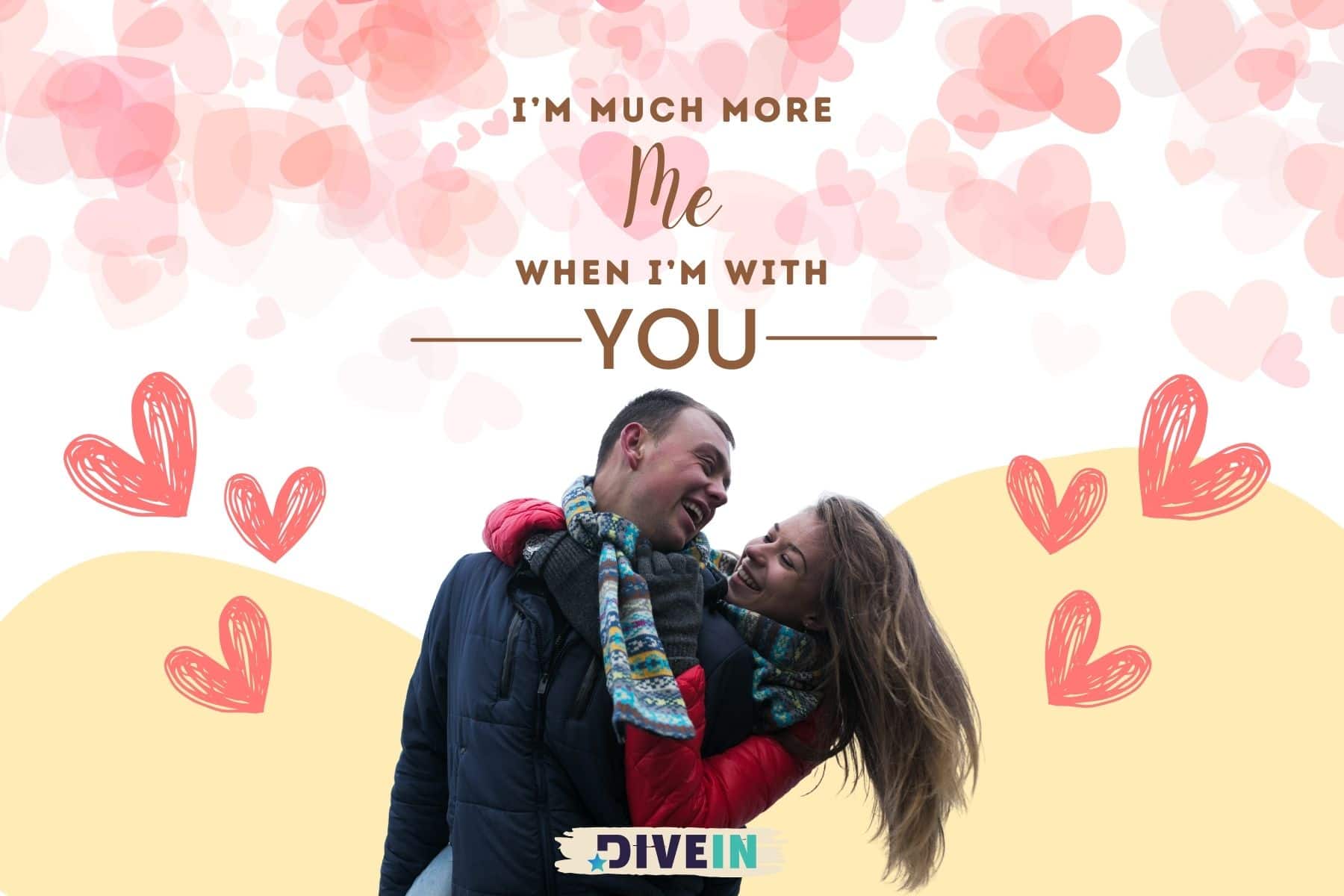 short true love quotes for her.im much more me when im with you