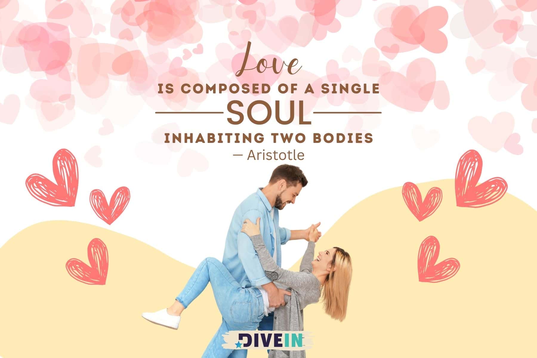 romantic love quotes for him. love is composed of a single soul inhabiting two bodies
