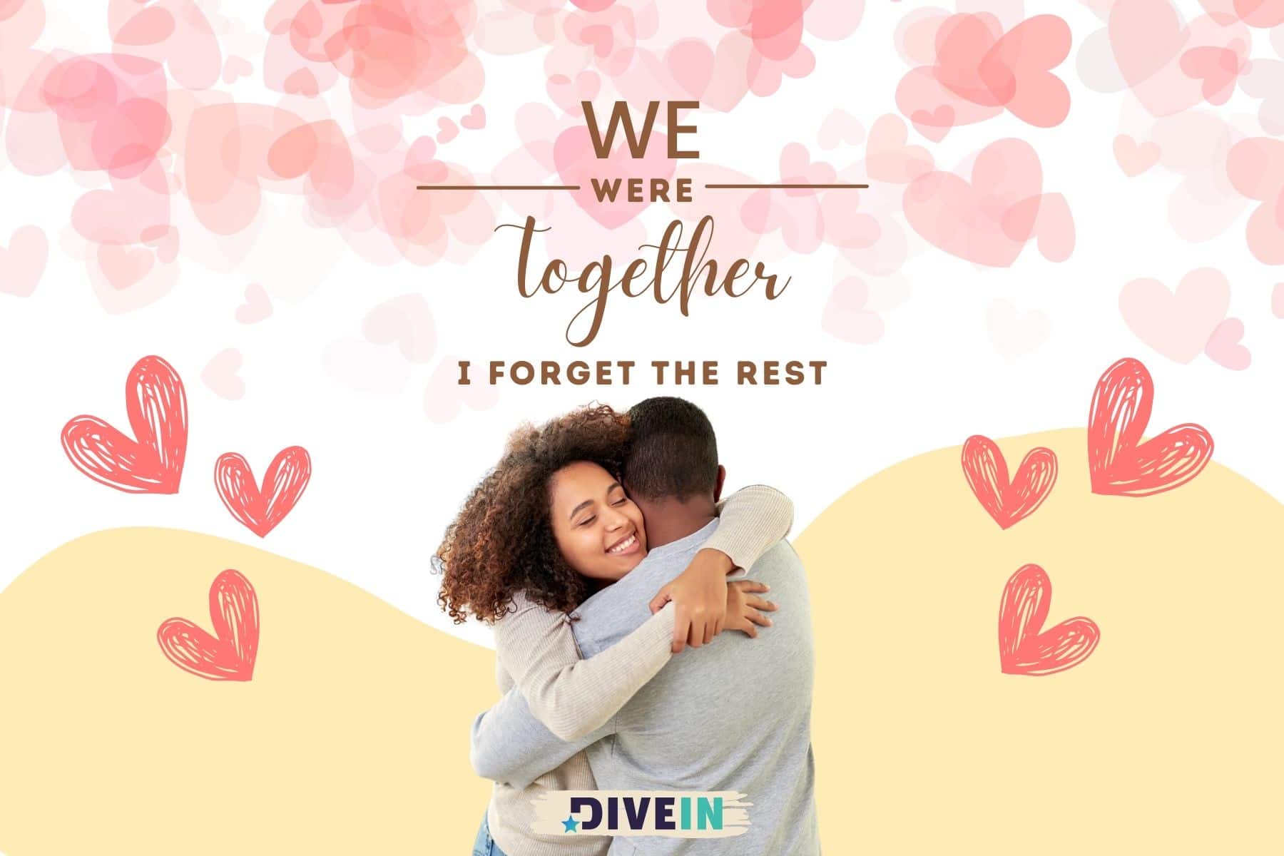 short love quotes for your boyfriend. we were together. i forget the rest