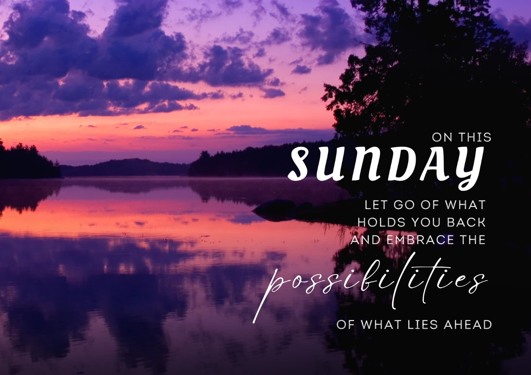 Sunday Quotes On This Sunday Let Go Of What Holds You Back And Embrace The Possibilities Of What Lies Ahead