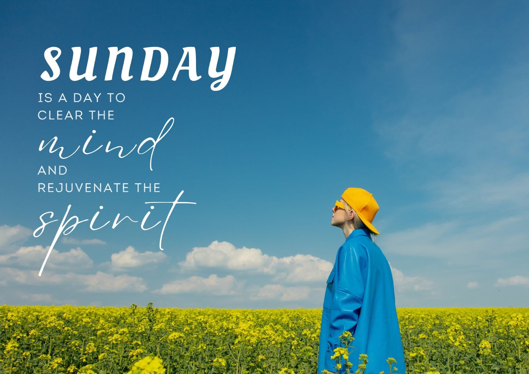 sunday-quotes-sunday-is-a-day-to-clear-the-mind-and-rejuvenate-the-spirit