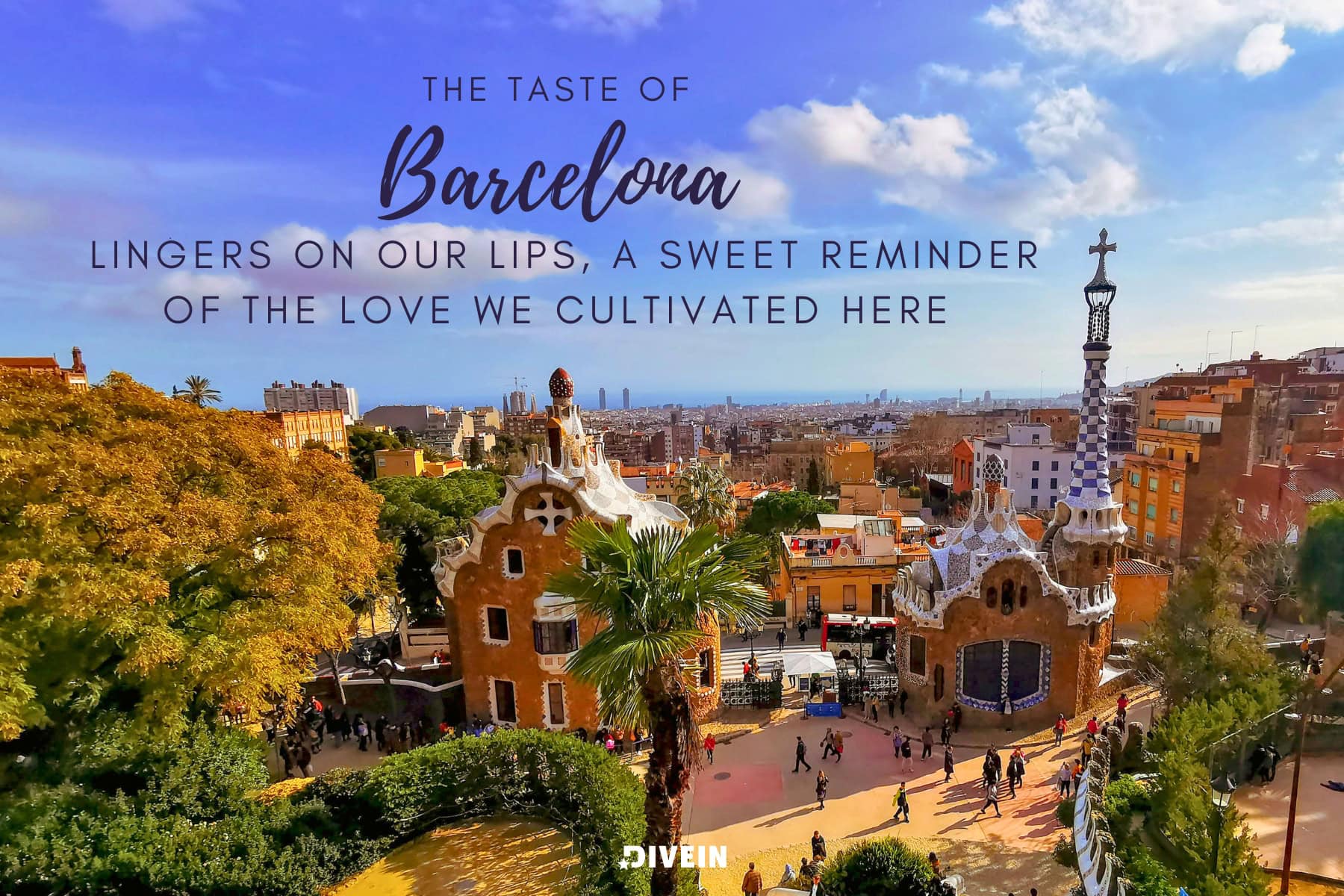 barcelona love quotes. the taste of barcelona lingers on our lips. a sweet reminder of the love we cultivated here