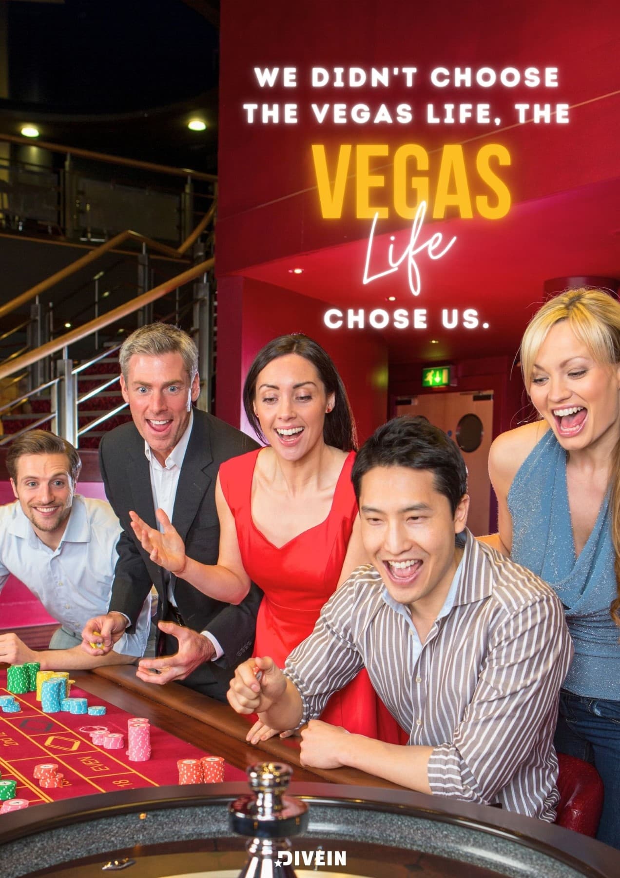 We didnt choose the Vegas life, the Vegas life chose us.