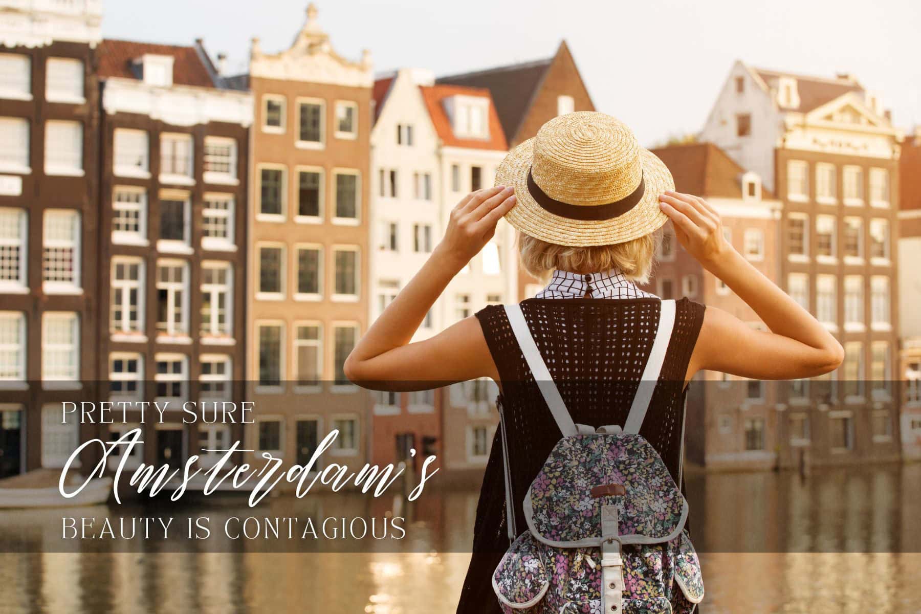 Amsterdam Captions For Instagram Beauties