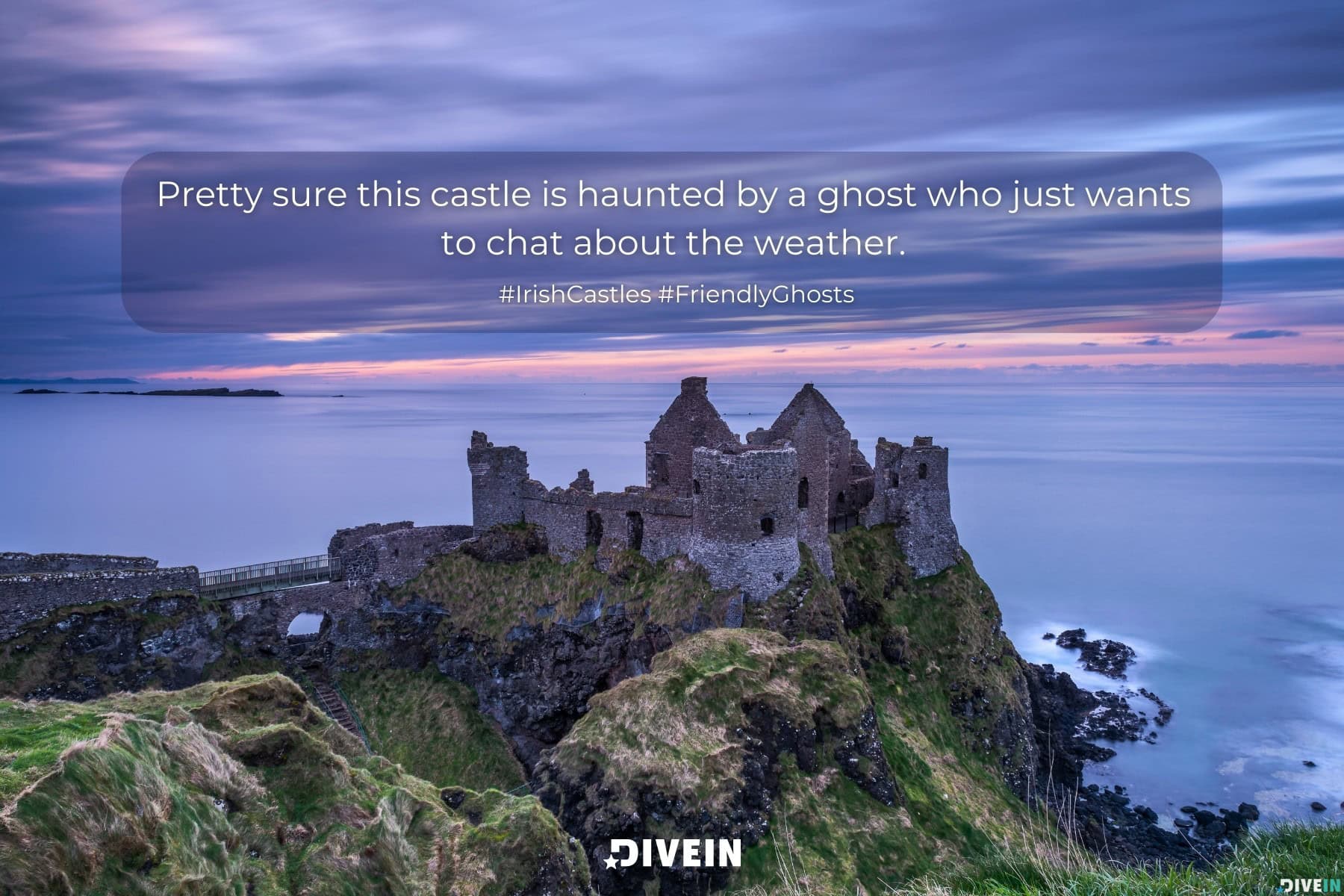 funny ireland captions. pretty sure this castle is haunted by a ghost who just wants to chat about the weather.