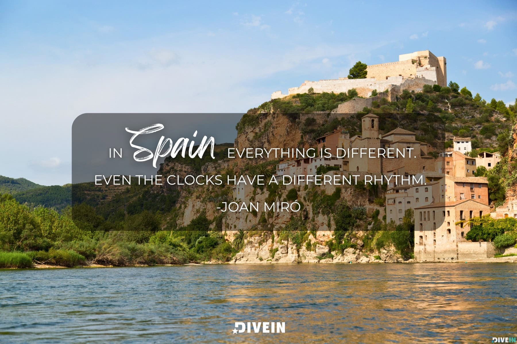 famous spain quote by joan miró. in spain, everything is different. even the clocks have a different rhythm.