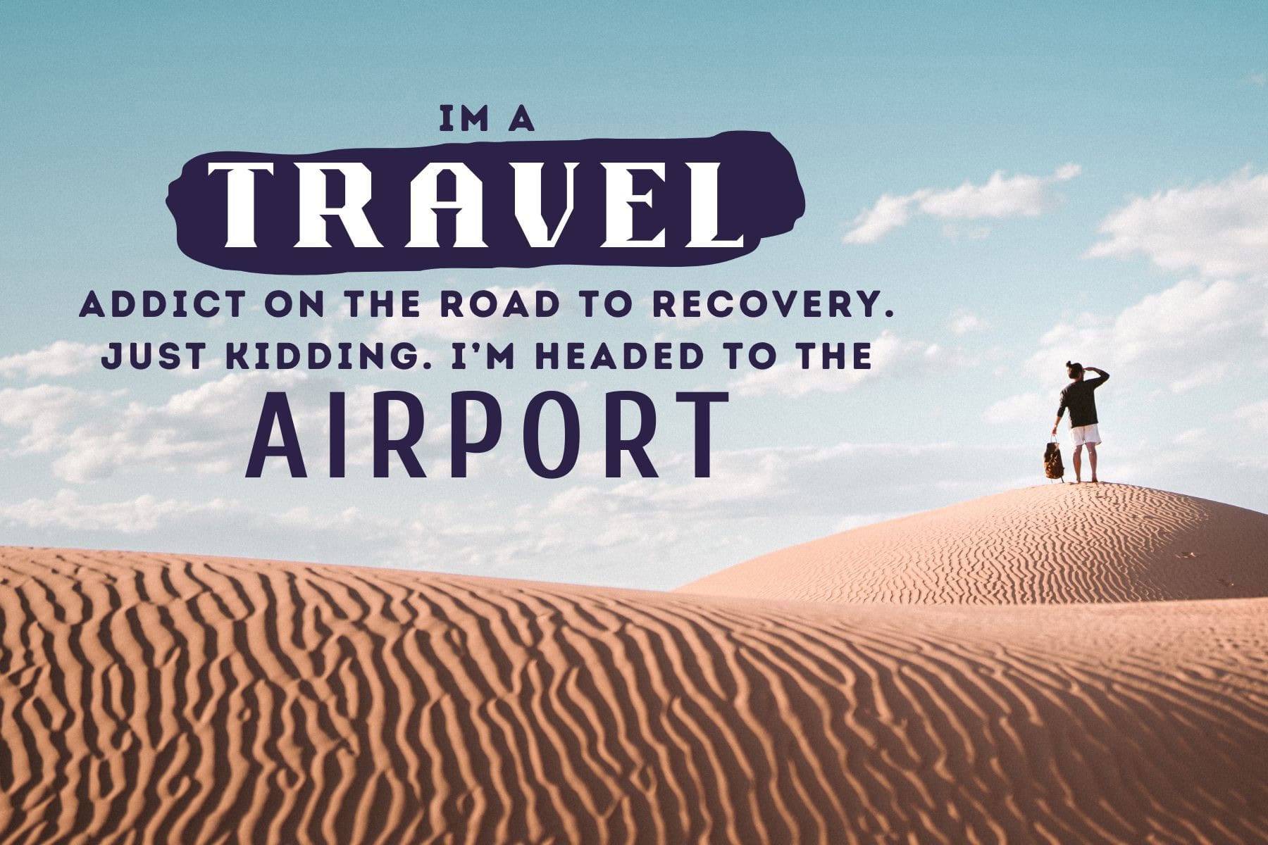 Travel Quote Travel Addicts